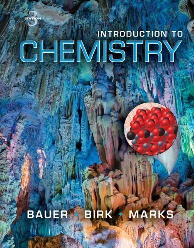 Student's Solutions Manual for Introduction to Chemistry 3rd (third) Edition by Bauer, Rich, Birk, James, Marks, Pamela [2012]