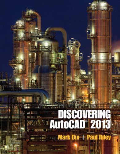 Discovering AutoCAD 2013 1st (first) Edition by Dix, Mark, Riley, Paul [2012]