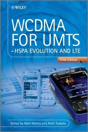 WCDMA for UMTS: HSPA Evolution and LTE 5th (fifth) Edition by Holma, Harri, Toskala, Antti [2010]