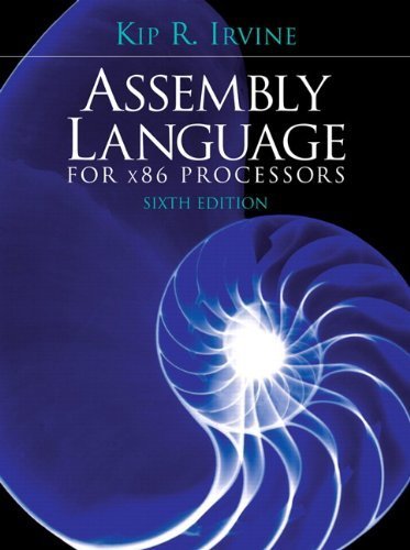 Assembly Language for x86 Processors (6th Edition) 6th (sixth) Edition by Irvine, Kip R. [2010]