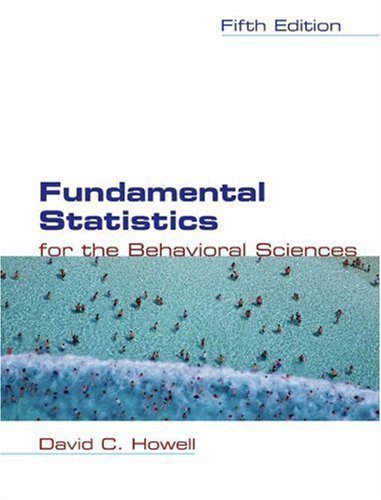 Fundamental Statistics for the Behavioral Sciences (with CD-ROM and InfoTrac ) 5th (fifth) Edition by Howell, David C. [2003]