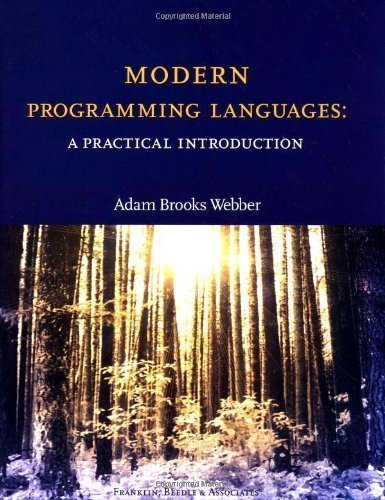 Modern Programming Languages: A Practical Introduction 2nd Edition 2nd (second) Edition by Adam Brooks Webber [2010]