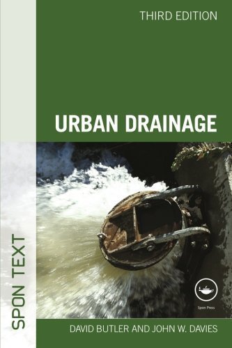 Urban Drainage, Third Edition (Spon Text) 3rd (third) Edition by Butler, David, Davies, John [2010]
