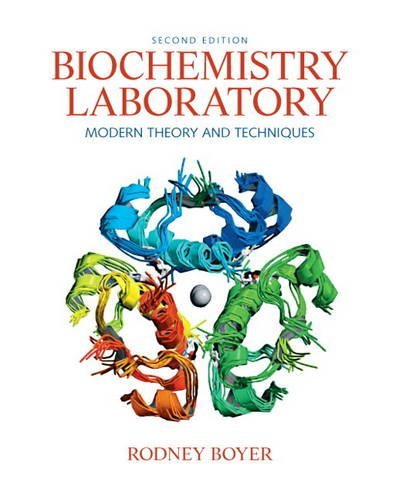 Biochemistry Laboratory: Modern Theory and Techniques:2nd (Second) edition