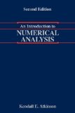 An Introduction to Numerical Analysis 2nd (second) Edition by Atkinson, Kendall [1989]
