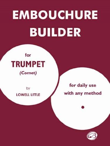 Embouchure Builder For Trumpet (Cornet) For Daily Use With Any Method Embouchure Builder For Trumpet (Cornet)