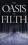 The Oasis of Filth - Part 1