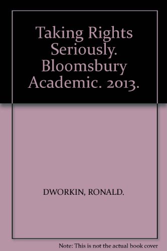 Taking Rights Seriously. Bloomsbury Academic. 2013.