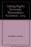 Taking Rights Seriously. Bloomsbury Academic. 2013.