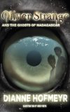 Oliver Strange and the Ghosts of Madagascar