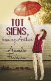 Tot siens, koning Arthur (Afrikaans Edition)