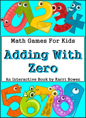 Math Games For Kids: Adding With Zero - An Interactive Book
