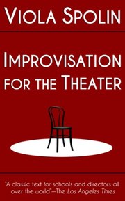 Improvisation for the Theater