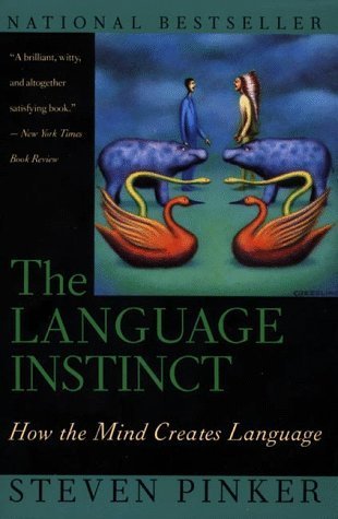 Book Cover The Language Instinct: How the Mind Creates Language 1st (first) Edition by Pinker, Steven [1995]