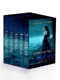 A Dark Faerie Tale Series Omnibus Edition (Books 1, 2, 3, With Extras) (A Dark Faerie Tale Boxed)