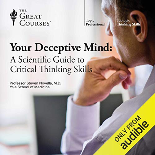 Book Cover Your Deceptive Mind: A Scientific Guide to Critical Thinking Skills