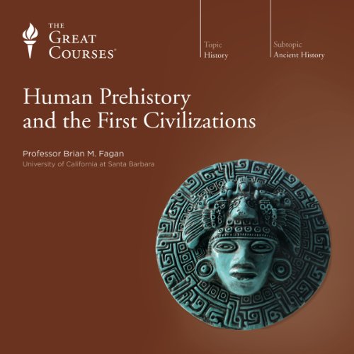 Human Prehistory and the First Civilizations