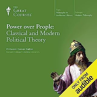 Power over People: Classical and Modern Political Theory