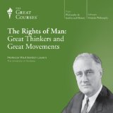 The Rights of Man: Great Thinkers and Great Movements