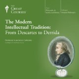The Modern Intellectual Tradition: From Descartes to Derrida