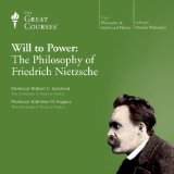 The Will to Power: The Philosophy of Friedrich Nietzsche