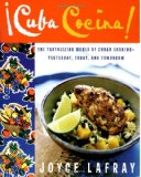 cuba cocina: The Tantalizing World of Cuban Cooking-Yesterday, Today, and Tomorrow