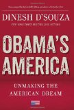 Obama's America: Unmaking the American Dream