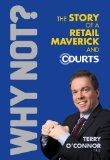 Why Not? The Story of a Retail Maverick and Courts