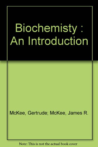 Biochemisty : An Introduction
