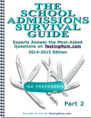 The School Admissions Survival Guide - Part 2 (Testing Survival Guide Book 9)