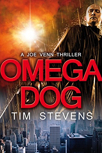 Omega Dog (Joe Venn Crime Action Thriller Series Book 1)