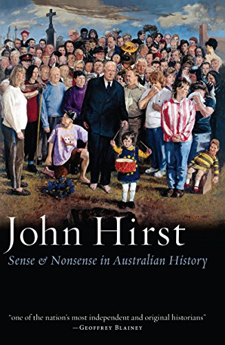 Sense and Nonsense in Australian History (Black Inc. Agenda)