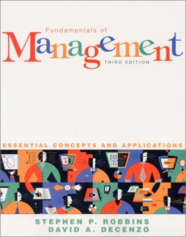 Fundamentals of Management E-Business [3rd Edition] by Robbins, Stephen P., DeCenzo, David A. [Pearson Education,2002] [Paperback] 3RD EDITION