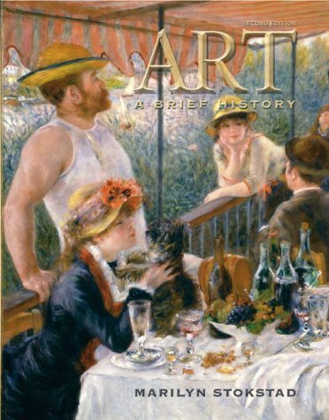 Art A Brief History by Stokstad, Marilyn, Oppenheimer, Margaret A., Addiss, Stephen [Prentice Hall,2003] [Paperback] 2nd Edition