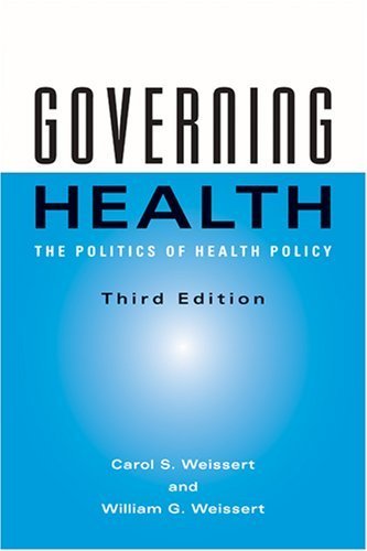 Book Cover Governing Health Politics of Health Policy by Weissert, Carol S., Weissert, William G. [Johns Hopkins University Press,2006] [Paperback] 3rd Edition