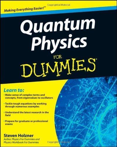 Quantum Physics For Dummies by Holzner, Steven [For Dummies,2009] [Paperback]