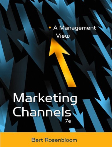 Marketing Channels A Management View by Rosenbloom, Bert [Cengage Learning,2003] [Hardcover] 7th Edition