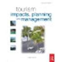 Tourism Impacts, Planning and Management by Mason, Peter [Taylor & Francis,2008] [Paperback] 2ND EDITION