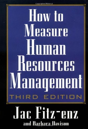 How to Measure Human Resource Management [3rd Edition] by Jac Fitz-enz, Barbara Davison [McGraw-Hill,2001] [Hardcover] 3RD EDITION