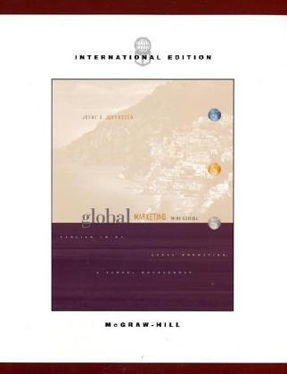 Global Marketing Foreign Entry, Local Marketing & Global Management [Mcgraw-Hill/Irwin Series in Marketing] by Johansson, Johny K. [Mcgraw-Hill (Tx),2002] [Hardcover] 3RD EDITION