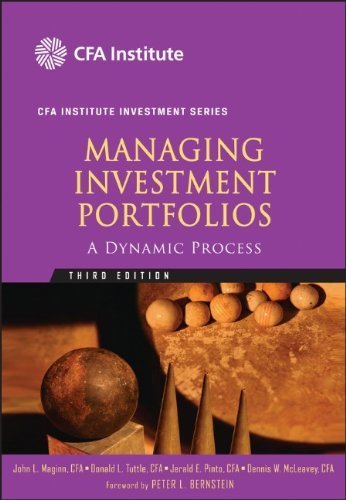 Managing Investment Portfolios A Dynamic Process [CFA Institute Investment Series] [Wiley,2007] [Hardcover] 3RD EDITION