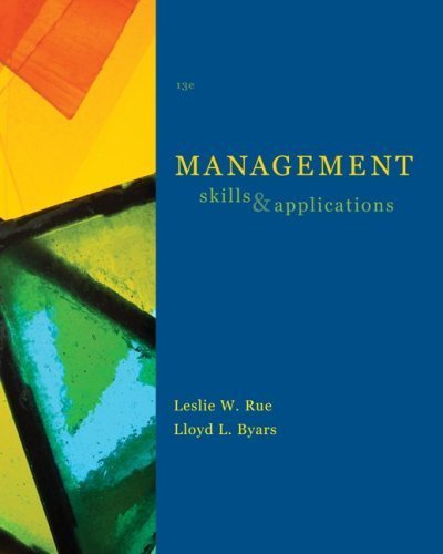 Management Skills and Application by Rue, Leslie, Byars, Lloyd [McGraw-Hill/Irwin,2008] [Paperback] 13TH EDITION