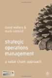 Strategic Operations Management A Value Chain Approach by Walters, David, Rainbird, Mark [Palgrave Macmillan,2007] [Paperback]