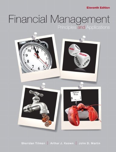 Financial Management Principles and Applications [11th Edition] by Titman, Sheridan J, Martin, John D., Keown, Arthur J. [Prentice Hall,2010] [Hardcover] 11TH EDITION