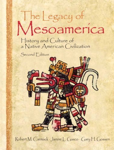 Legacy of Mesoamerica History and Culture of a Native American Civilization [2nd Edition] [Pearson,2006] [Paperback] 2ND EDITION