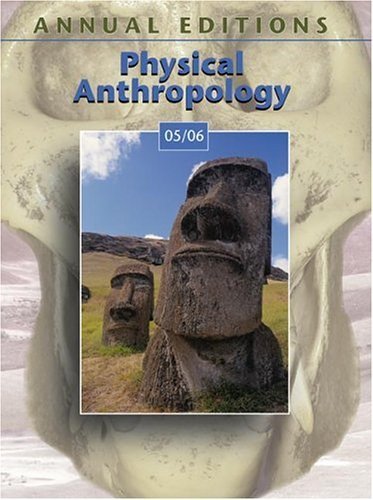 Annual Editions Physical Anthropology 05/06 by Angeloni, Elvio [McGraw-Hill/Dushkin,2004] [Paperback] 14TH EDITION