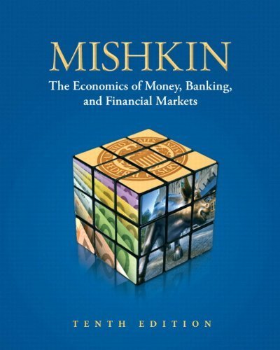 Economics of Money, Banking and Financial Markets Access Card Package [10th Edition] by Mishkin, Frederic S. [Prentice Hall,2012] [Hardcover] 10TH EDITION