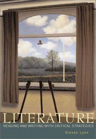 Literature Reading and Writing with Critical Strategies by Lynn, Steven J [Longman,2012] [Paperback]