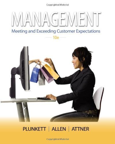 Management by Plunkett, Warren R., Allen, Gemmy S., Attner, Raymond F. [Cengage Learning,2012] [Hardcover] 10TH EDITION