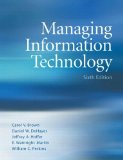 Managing Information Technology [6th Edition] by Brown, Carol V., DeHayes, Daniel W., Hoffer, Jeffrey A., Mar [Prentice Hall,2008] [Hardcover] 6TH EDITION